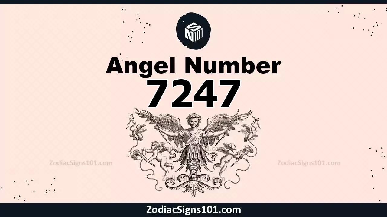 7247 Angel Number Spiritual Meaning And Significance