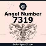 7319 Angel Number Spiritual Meaning And Significance