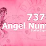 7370 Angel Number Spiritual Meaning And Significance