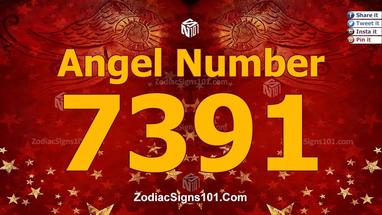 7391 Angel Number Spiritual Meaning And Significance