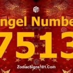 7513 Angel Number Spiritual Meaning And Significance