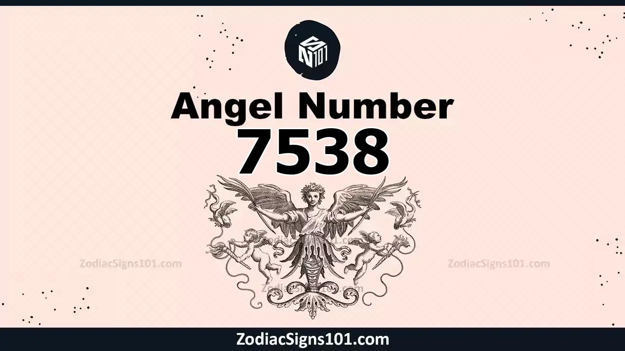 7538 Angel Number Spiritual Meaning And Significance