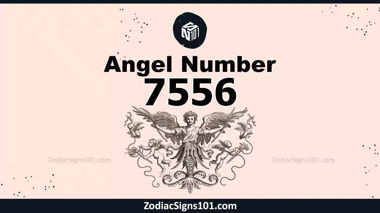7556 Angel Number Spiritual Meaning And Significance