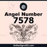 7578 Angel Number Spiritual Meaning And Significance
