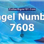 7608 Angel Number Spiritual Meaning And Significance