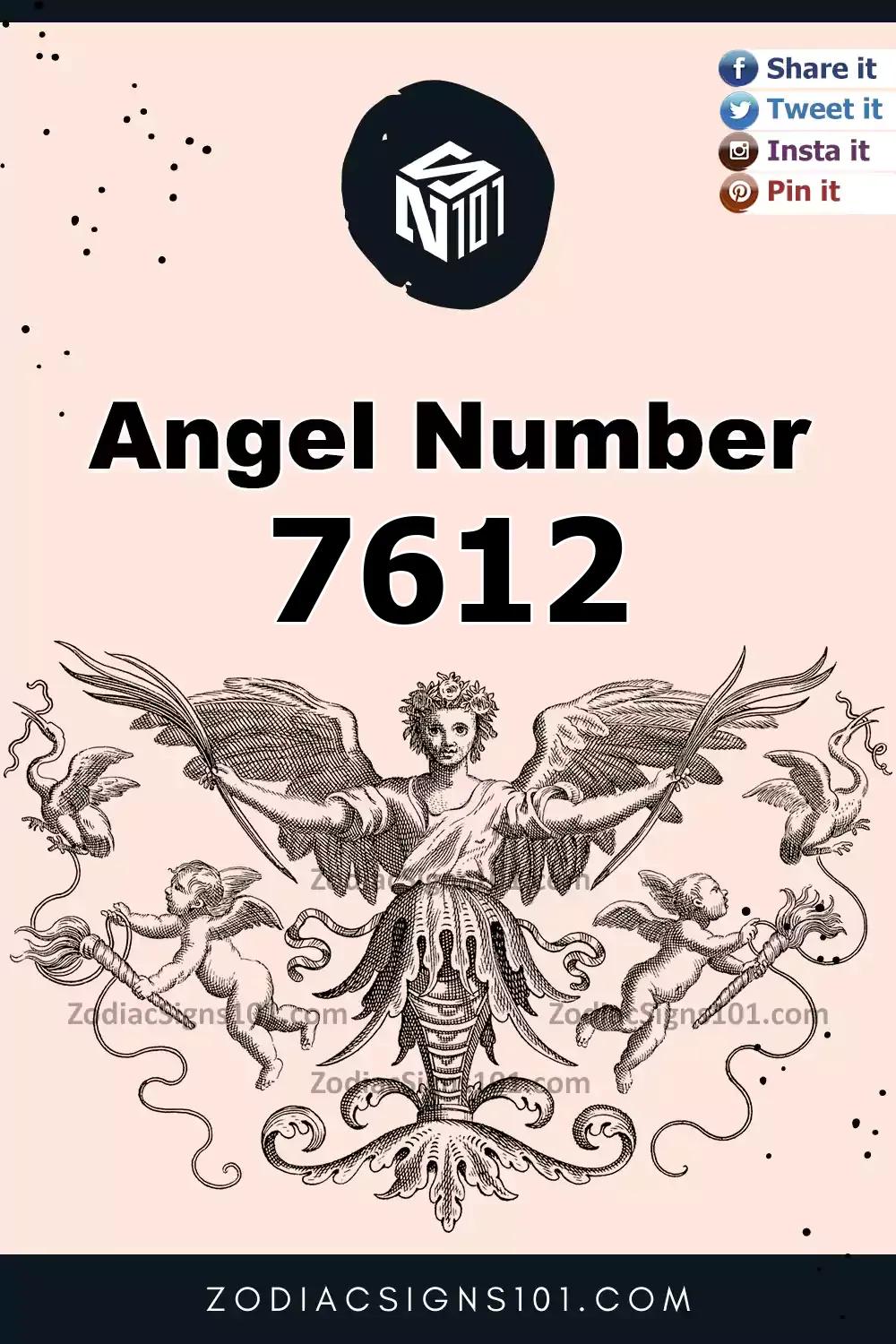 7612 Angel Number Meaning