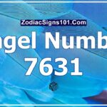 7631 Angel Number Spiritual Meaning And Significance