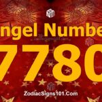7780 Angel Number Spiritual Meaning And Significance