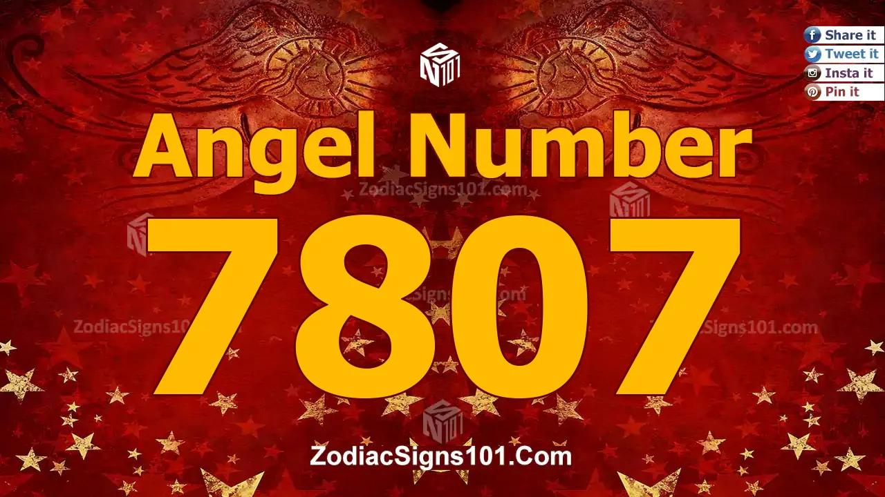 7807 Angel Number Spiritual Meaning And Significance