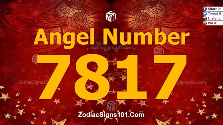 7817 Angel Number Spiritual Meaning And Significance