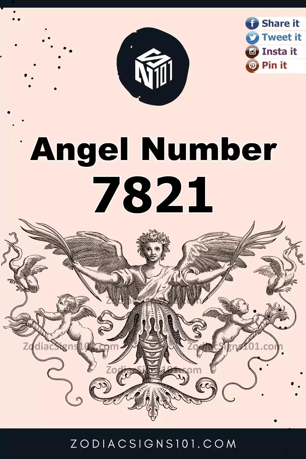 7821 Angel Number Meaning