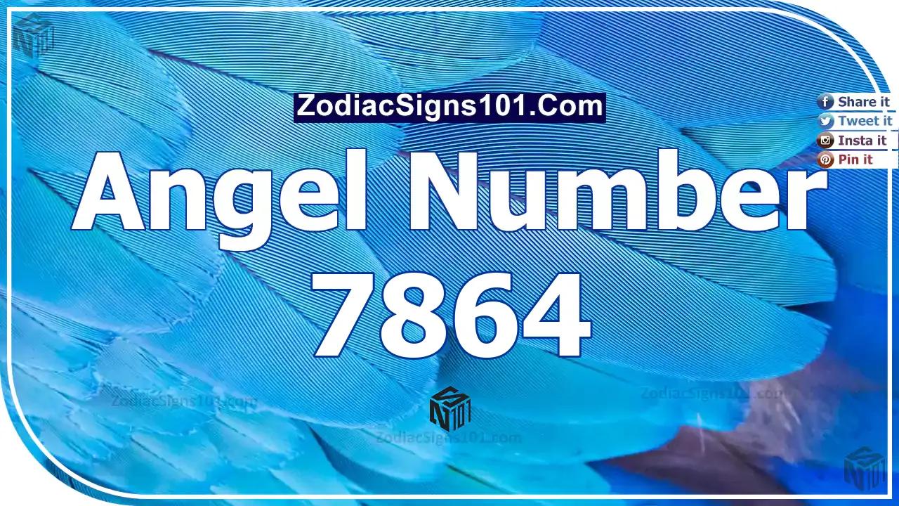 7864 Angel Number Spiritual Meaning And Significance