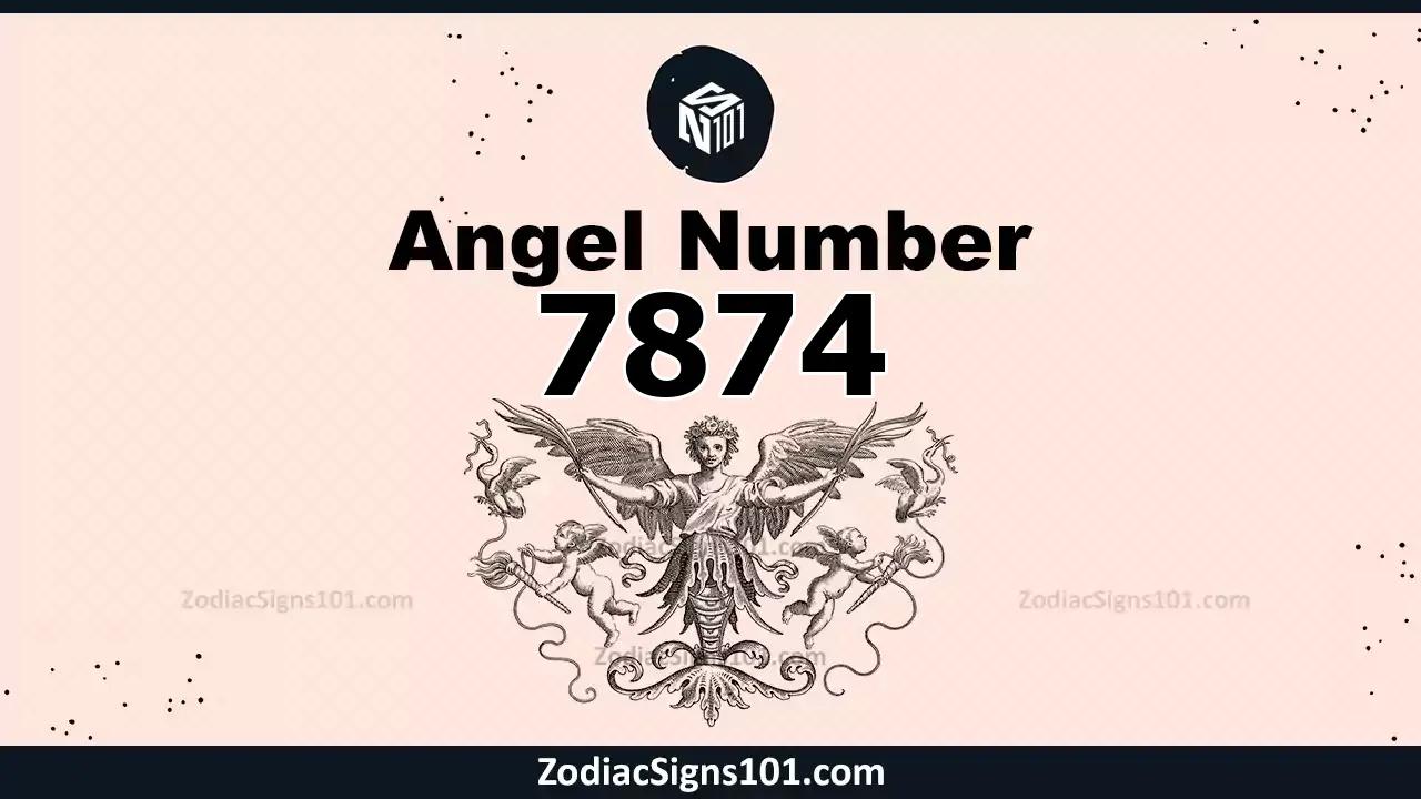 7874 Angel Number Spiritual Meaning And Significance