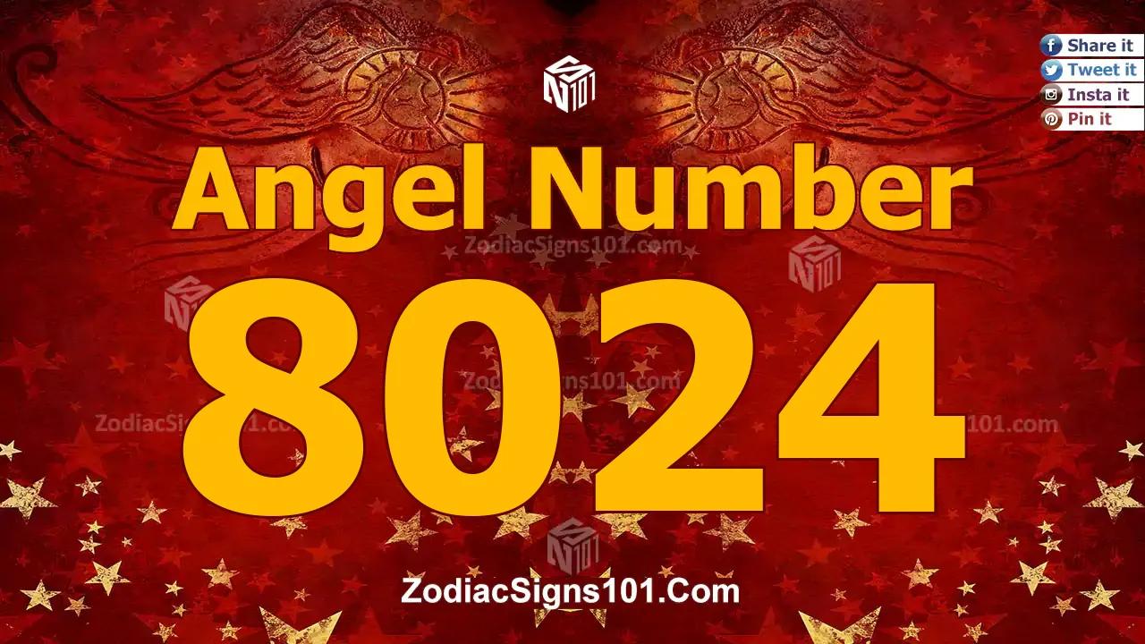 8024 Angel Number Spiritual Meaning And Significance