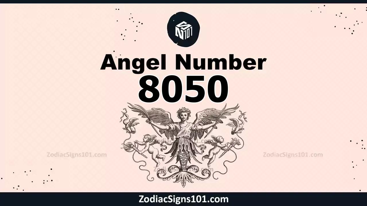 8050 Angel Number Spiritual Meaning And Significance