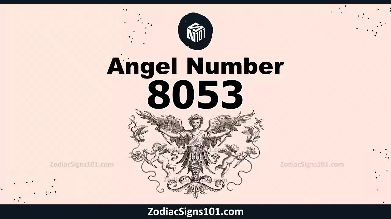 8053 Angel Number Spiritual Meaning And Significance