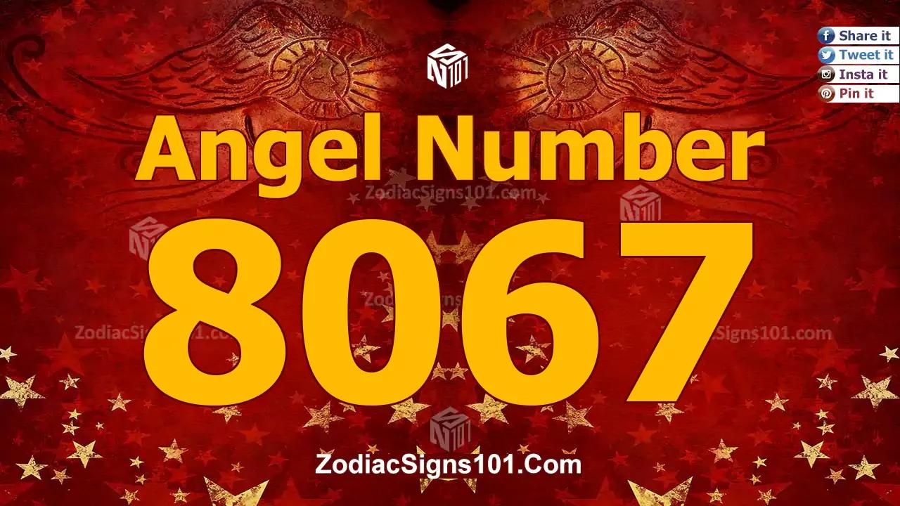 8067 Angel Number Spiritual Meaning And Significance