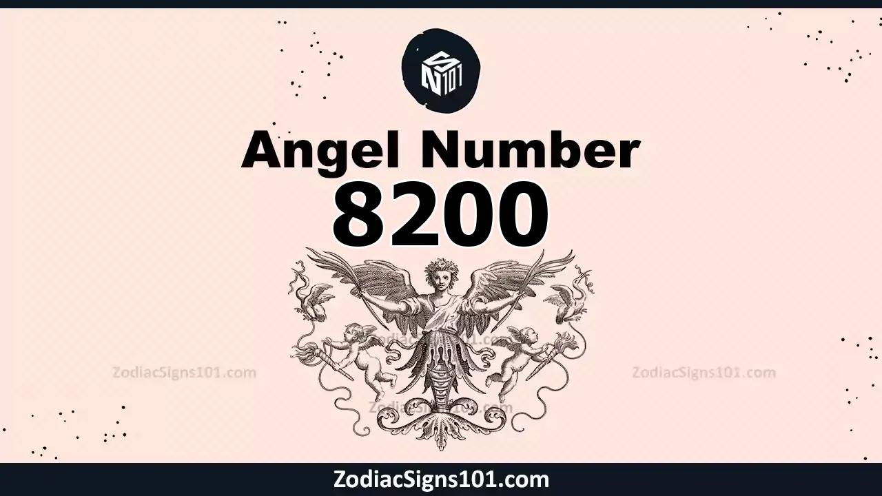 8200 Angel Number Spiritual Meaning And Significance