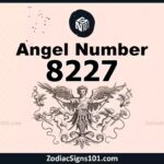 8227 Angel Number Spiritual Meaning And Significance