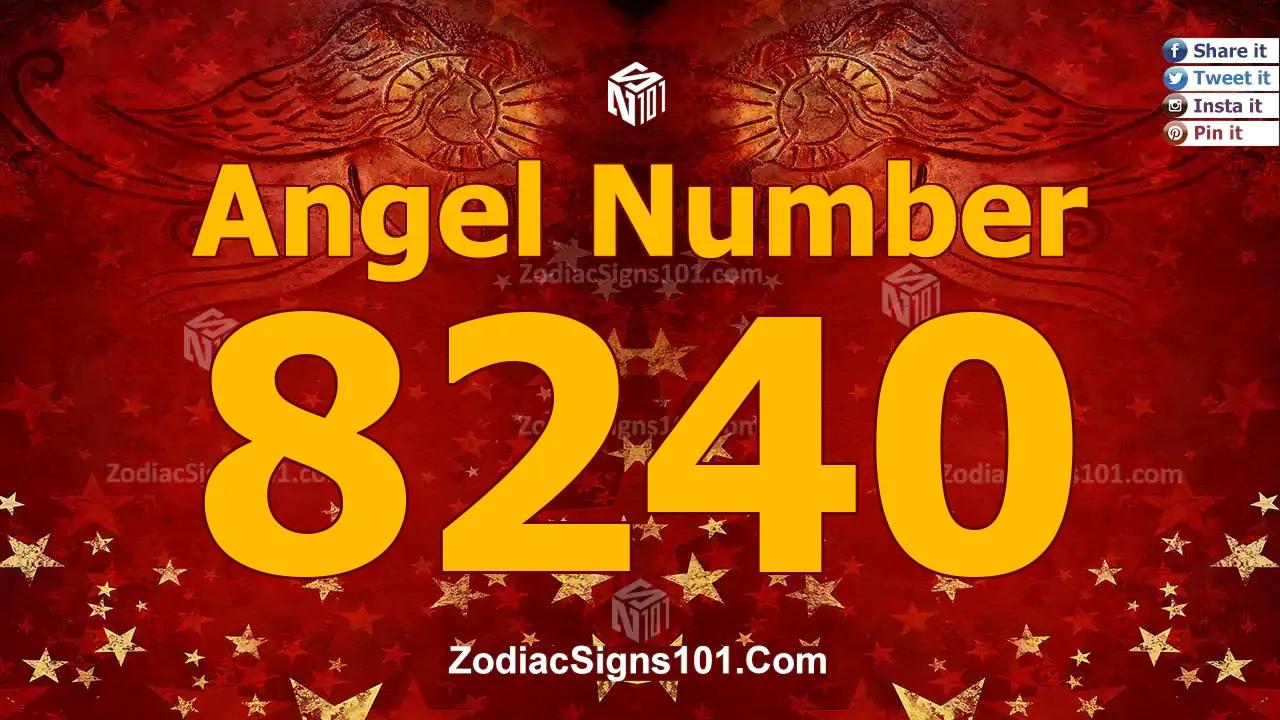 8240 Angel Number Spiritual Meaning And Significance
