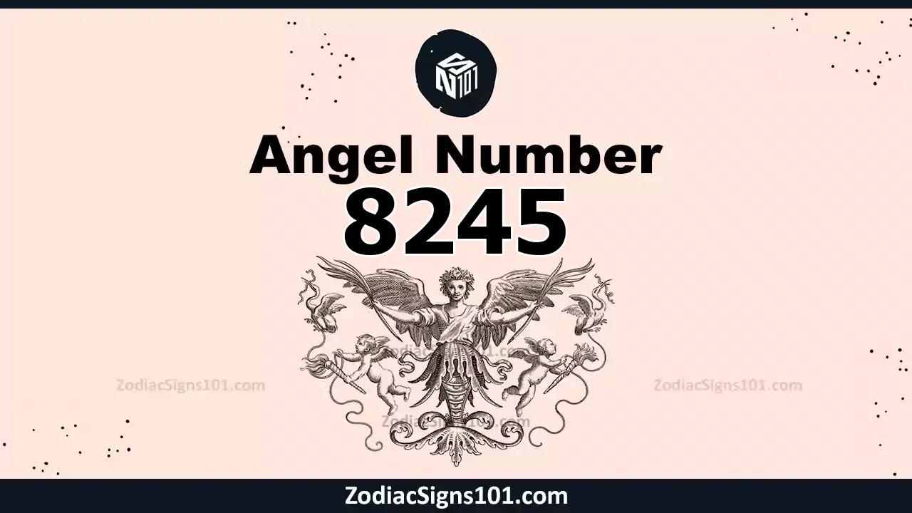 8245 Angel Number Spiritual Meaning And Significance