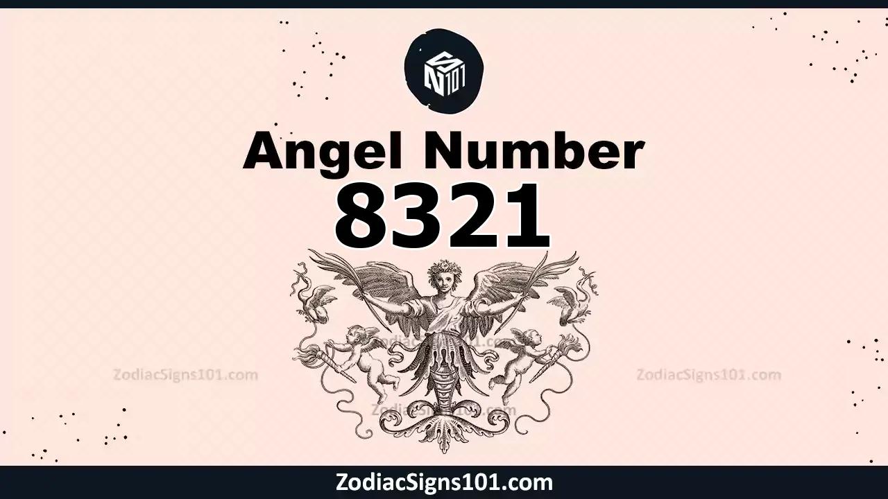8321 Angel Number Spiritual Meaning And Significance