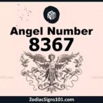 8367 Angel Number Spiritual Meaning And Significance