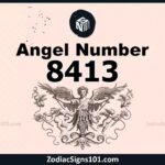 8413 Angel Number Spiritual Meaning And Significance