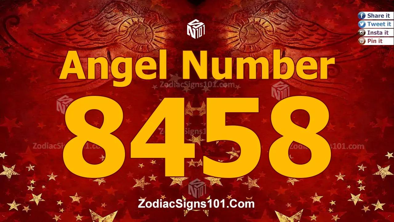 8458 Angel Number Spiritual Meaning And Significance