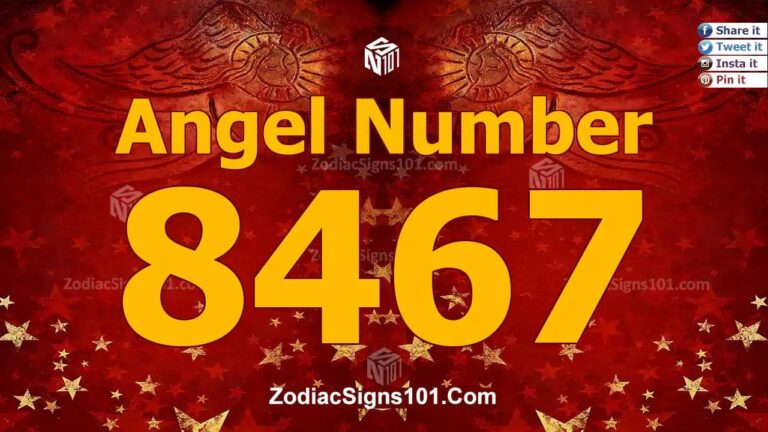 8467 Angel Number Spiritual Meaning And Significance