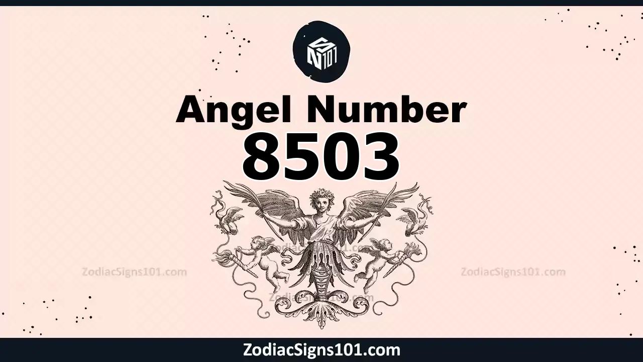 8503 Angel Number Spiritual Meaning And Significance