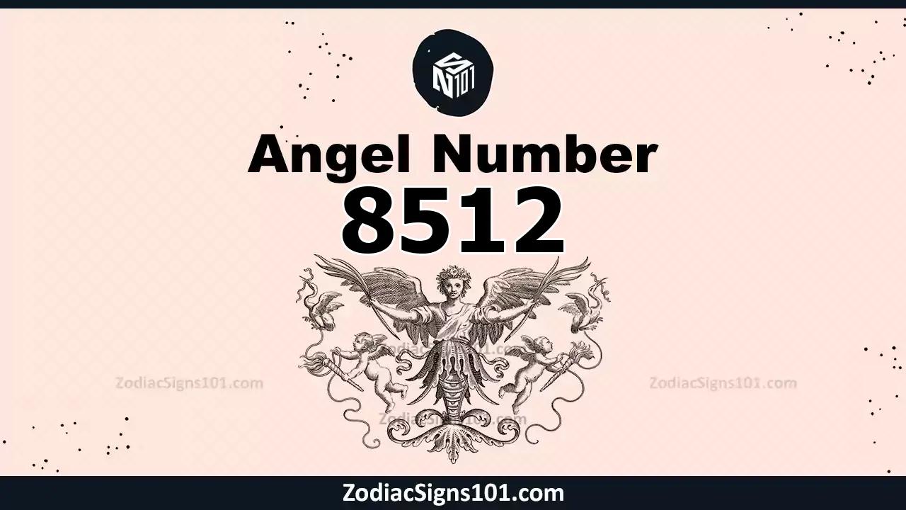 8512 Angel Number Spiritual Meaning And Significance