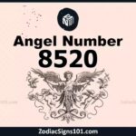 8520 Angel Number Spiritual Meaning And Significance