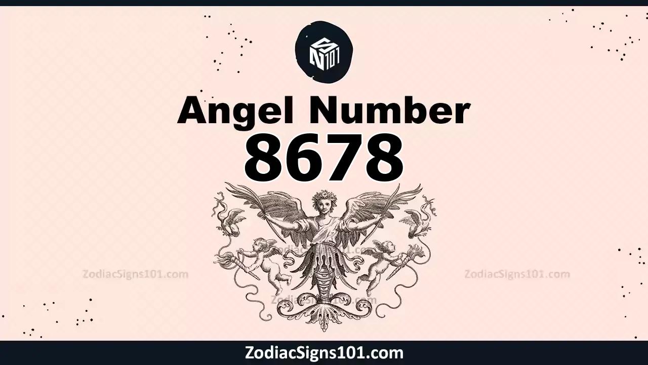 8678 Angel Number Spiritual Meaning And Significance