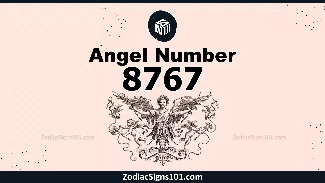 8767 Angel Number Spiritual Meaning And Significance