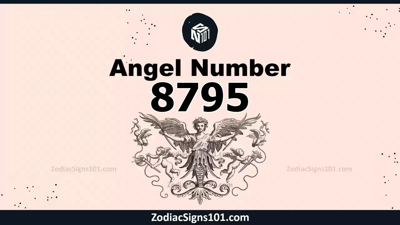 8795 Angel Number Spiritual Meaning And Significance