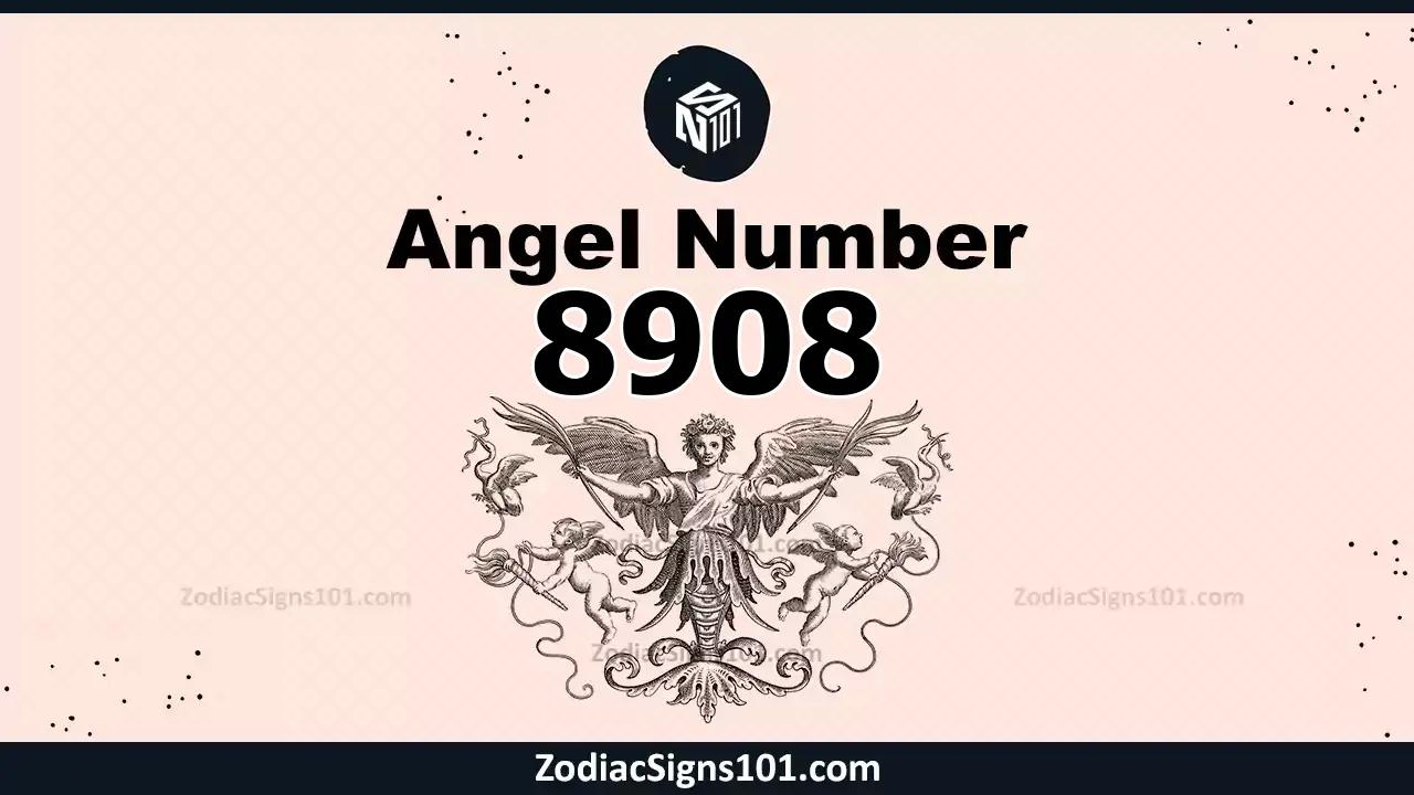 8908 Angel Number Spiritual Meaning And Significance