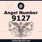 9127 Angel Number Spiritual Meaning And Significance