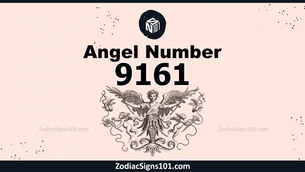 9161 Angel Number Spiritual Meaning And Significance