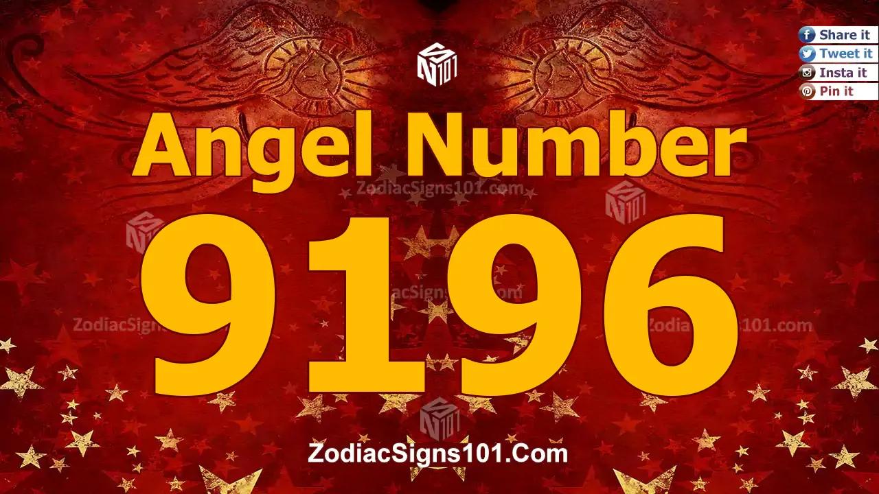 9196 Angel Number Spiritual Meaning And Significance