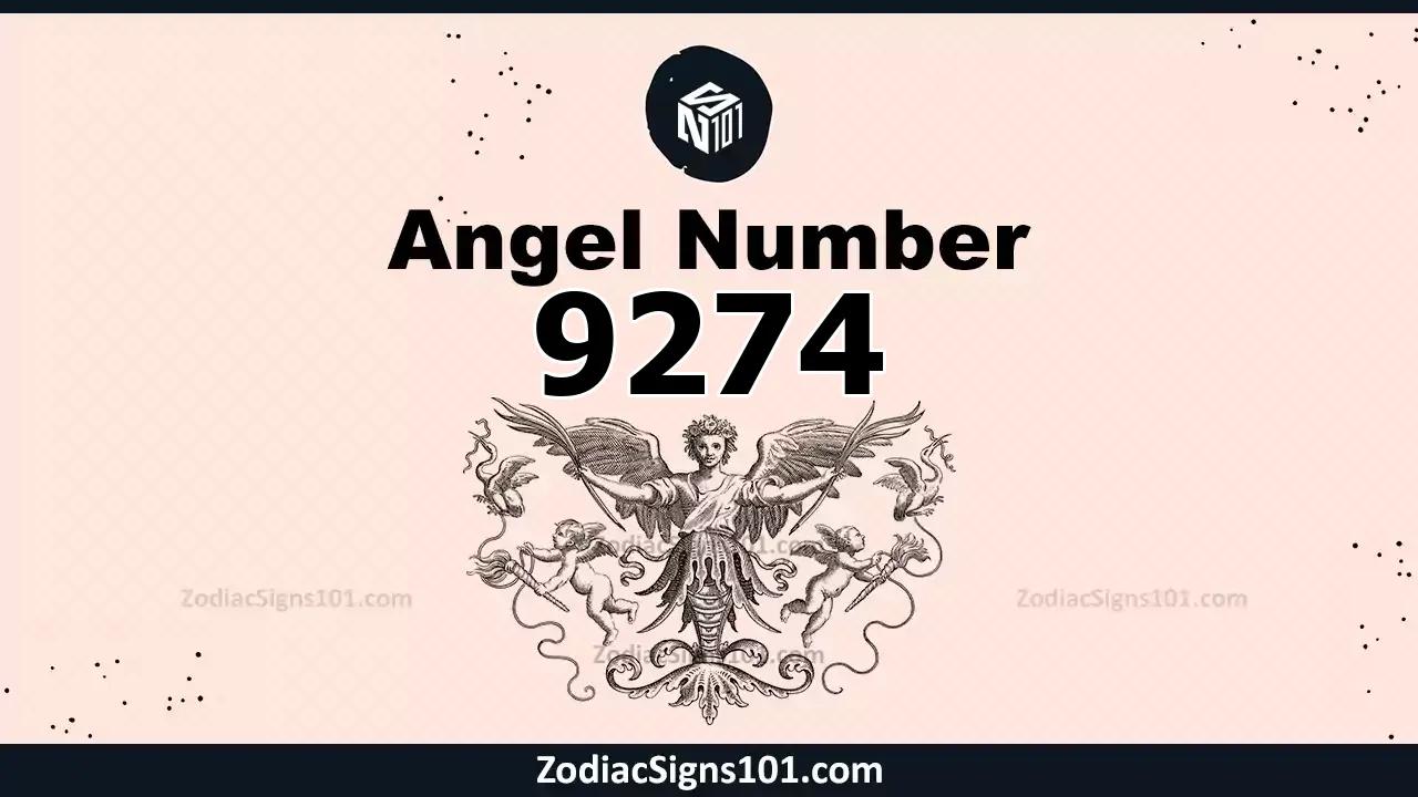 9274 Angel Number Spiritual Meaning And Significance