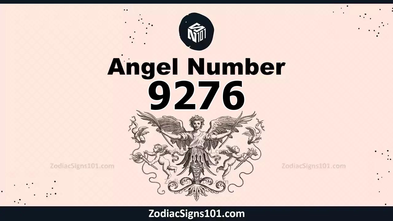 9276 Angel Number Spiritual Meaning And Significance