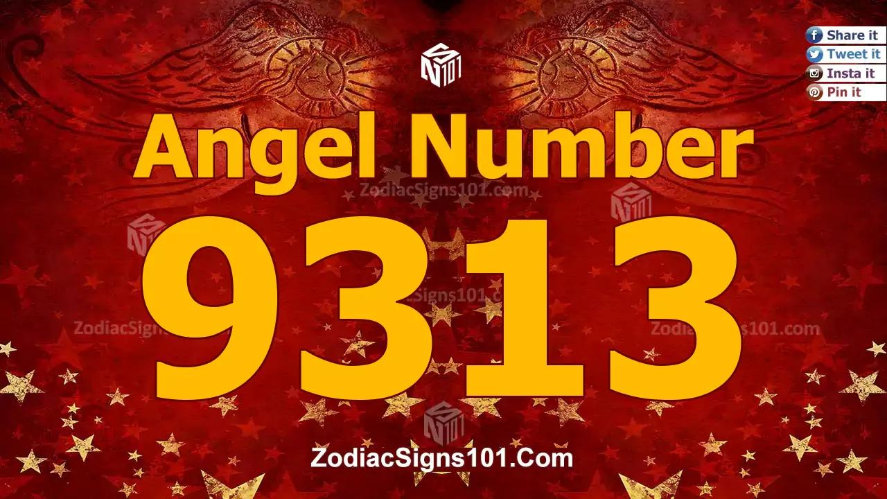 9313 Angel Number Spiritual Meaning And Significance