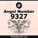 9327 Angel Number Spiritual Meaning And Significance