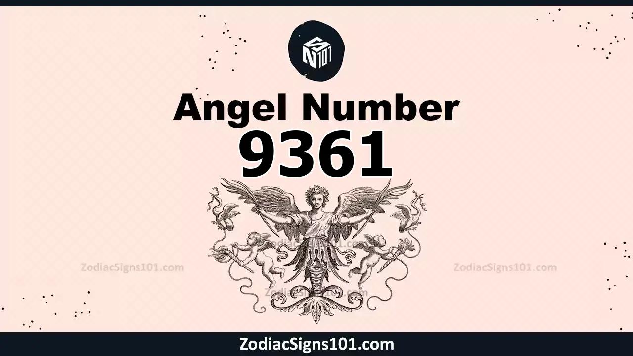 9361 Angel Number Spiritual Meaning And Significance