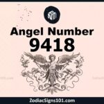 9418 Angel Number Spiritual Meaning And Significance