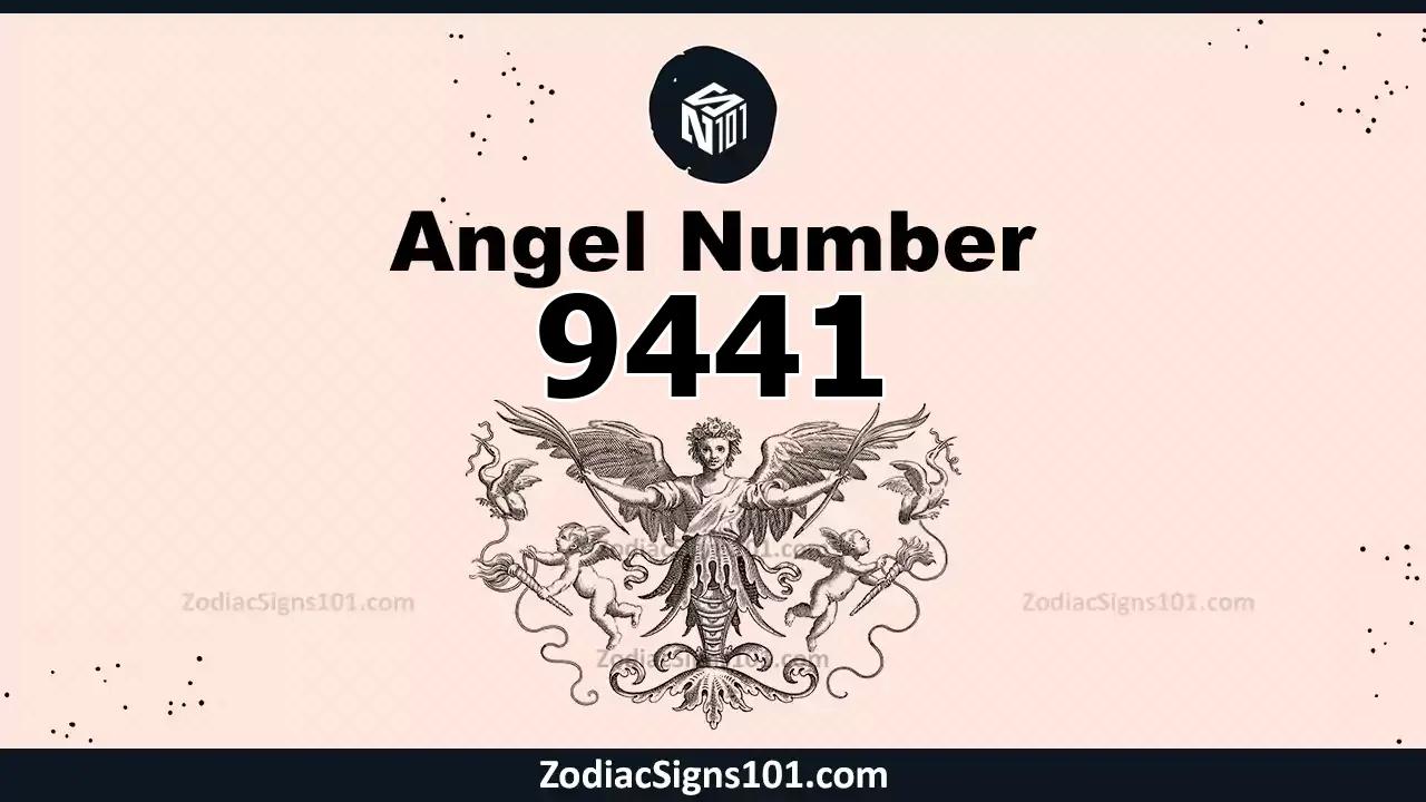 9441 Angel Number Spiritual Meaning And Significance