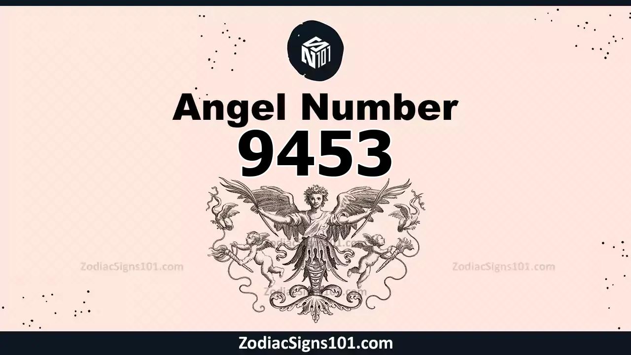 9453 Angel Number Spiritual Meaning And Significance