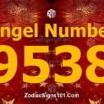 9538 Angel Number Spiritual Meaning And Significance