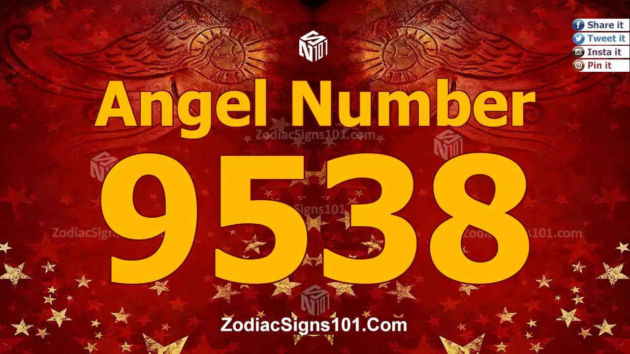 9538 Angel Number Spiritual Meaning And Significance